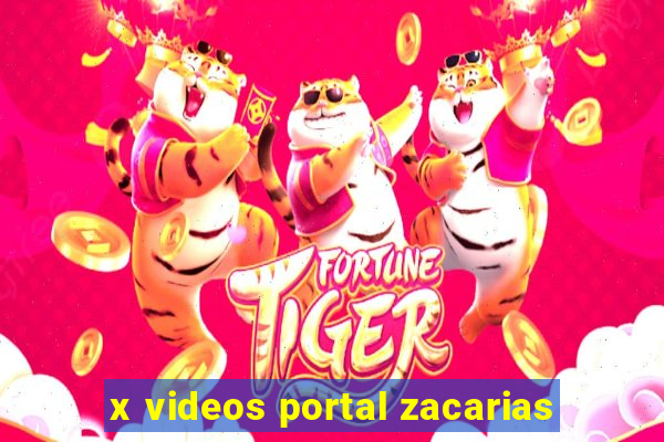 x videos portal zacarias